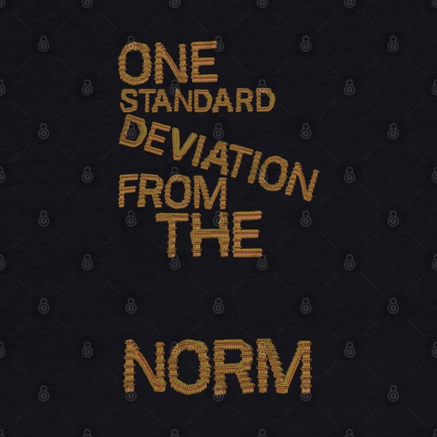 One Standard Deviation From The Norm by HexAndVector